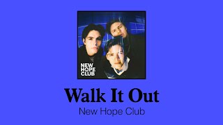 외출 나가신다고요? 기분 좋은 발걸음 책임질 텐션UP 신상 노래 | 뉴 호프 클럽 (New Hope Club) - Walk It Out (가사/한글/해석)