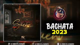 Karlos Rosé - Un Mal Sueño - #BACHATA 2023