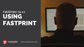 FastDraw Tips \u0026 Tricks - FastPrint