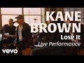 Lose It (Live Performance) | Vevo x Kane Brown