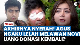 AKHIRNYA NYERAH! Agus Salim Menyerah Melawan Novi, Akui Sudah Lelah dengan Keadaan