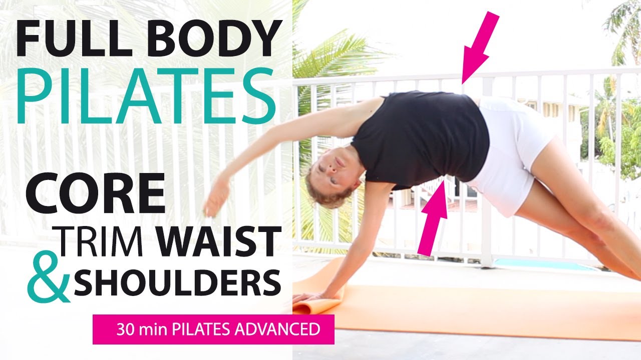 30 Minute Full Body Pilates Core Workout On The Mat: Trim Waist ...