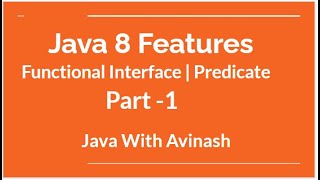 Java 8 New Feature | Functional Interface | Predicate Functional Interface | Part -1