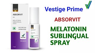 Vestige Prime Absorvit Melatonine Sublingual Spray ।। पूरी जानकारी