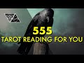 Tarot Reading For You! 555