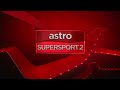 Channel ID (2024) • Astro SuperSport 2