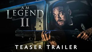 I Am Legend 2 - Will Smith (2025 Teaser Movie Trailer Concept)