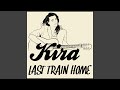 Last Train Home (Single)