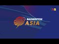 thailand vs kazakhstan match highlights group c badminton asia mixed team championship 2025