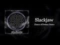 Slackjaw - House of Broken Bones