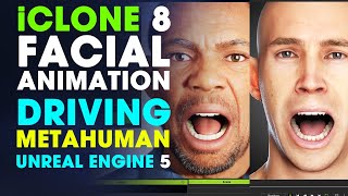 iClone 8 Facial Animation on a MetaHuman in Unreal Engine 5 ~ Unreal Live Link