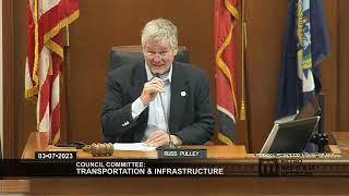 03/07/23 Council Committees: Transportation & Infrastructure