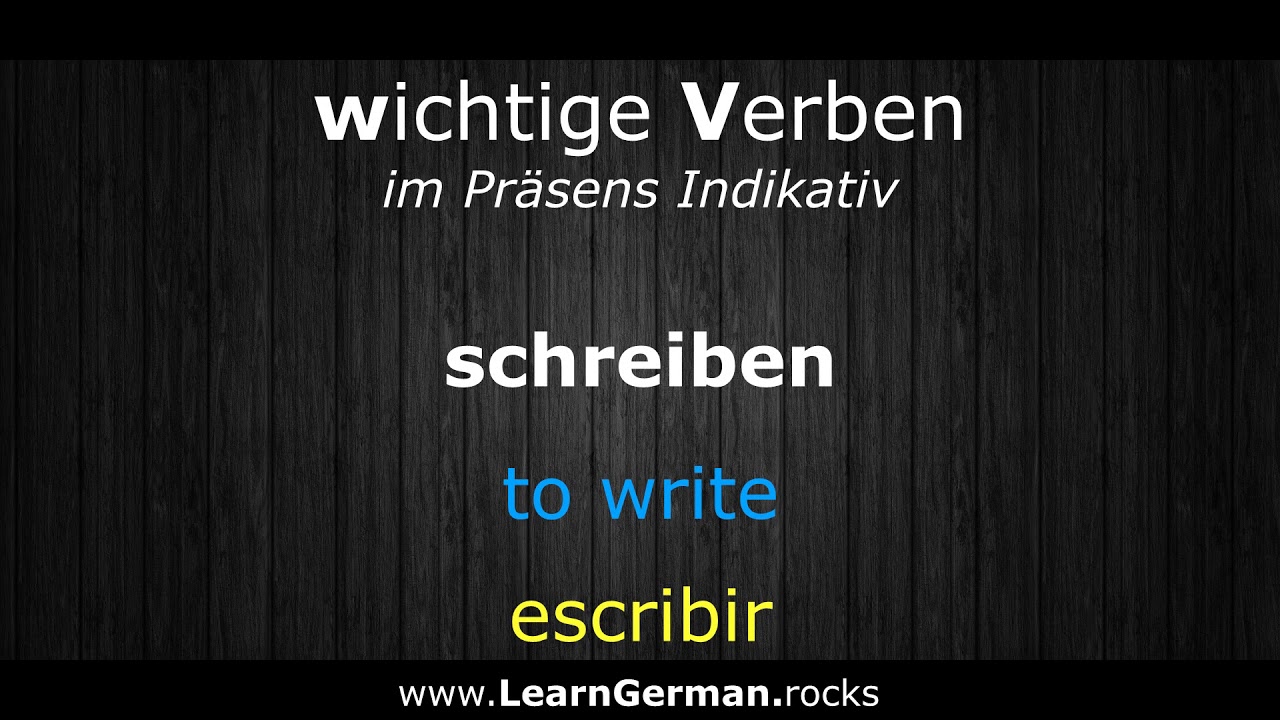 German Conjugation: To Write Schreiben (ich Schreibe, Du Schreibst ...