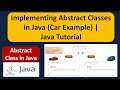 Implementing Abstract Classes in Java (Car Example) | What is an abstract class? | Java Tutorial