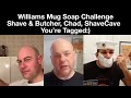 Williams Mug Soap Challenge - Shave & Butcher, CD Shavin' Murphy, & ShaveCave Are Tagged