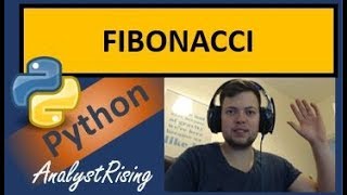 Python 3.6: Creating the FIBONACCI Sequence!!!