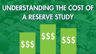 Understanding the Cost of a Reserve Study