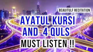 Beautiful Ayatul Kursi - Surah Four 4 Quls - Surah al Kafiroon - Ikhlas - Al-Falaq - An Nas