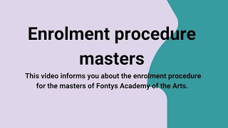 Information about the enrolment procedure for the masters of Fontys Academy of the Arts