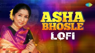 Asha Bhosle 1 Hour Non-Stop Lofi Playlist | Chura Liya Hai Tumne Lofi Mix | In Ankhon Ki Masti Lofi