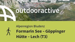 Wanderung in der Alpenregion Bludenz: Formarin See - Göppinger Hütte - Lech (T3)