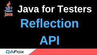 Java for Testers - Part 238 - Reflection API