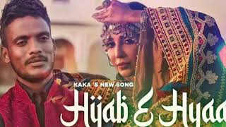 Hijaab-E-Hyaa: Kaka | Parvati | Últimas canciones en hindi | Latest Punjabi Songs 2. Kaka