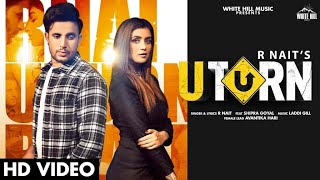 R NAIT: U turn gram(Official Video)|Ft:Shipra Goyal|Jeona & Jogi New Punjabi song |  Punjabi song