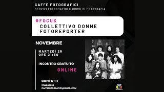 FOCUS - Collettivo donne fotoreporter - caffè fotografici