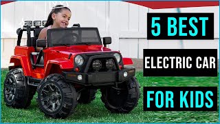 Top 5: Best Electric Car for Kids 2023 | Best Electric Car for Kids Reviews