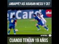 asÍ jugaban messi y cristiano asus 19 aÑis