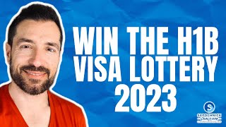 How to increase your chances to Win the H1B Visa Lottery in 2023? With Attorney Jacob Sapochnick