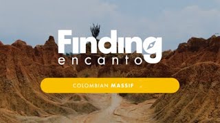 Finding encanto - Episode 3 - Colombian Massif