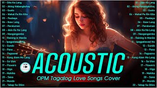 Best Of OPM Acoustic Love Songs 2024 Playlist ❤️ Top Tagalog Acoustic Songs Cover Of All Time 741