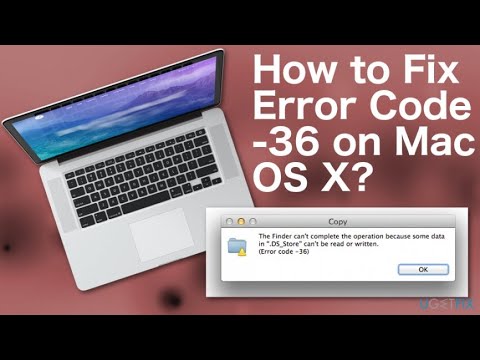 How To Fix Error 36 In Mac OS X Solution