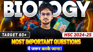 Biology Most Imp Questions For HSC 2025 || Bas Itna Kafi hai.! || Mah-State Board || Sameer Sir ||