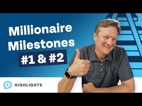 Important milestones on the way to becoming a multimillionaire: Milestones No. 1 and No. 2