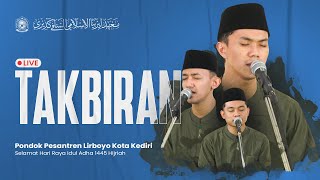 LIVE TAKBIRAN IDUL ADHA 1445 H. | PONDOK PESANTREN LIRBOYO