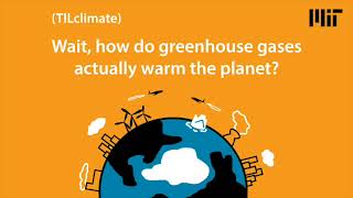 S5E1: Wait, how do greenhouse gases actually warm the planet?