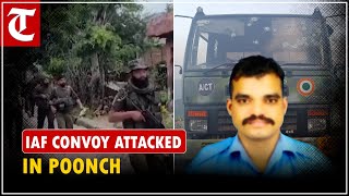 All you wanted to know about attack on IAF convoy in Poonch in Jammu and Kashmir on Saturday