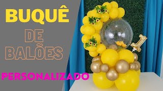 COMO FAZER BUQUÊ DE BALÕES PERSONALIZADO - ARRANJO DE BALÕES - DECORAÇÃO DE FESTA