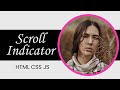 How to Create a Scroll Indicator using HTML CSS & JS