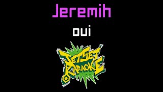 Jeremih - oui [Jet Set Karaoke]