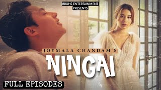 Ningai – (Full Episodes) Mona | Joymala Chandam