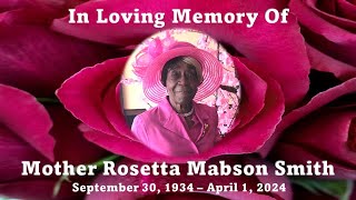Mother Rosetta Mabson Smith - Celebration of Life