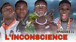 L'INCONSCIENCE EPISODE 01