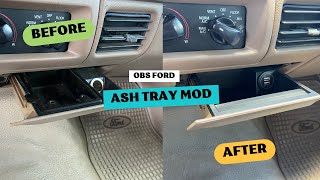 OBS Ford Ash Tray Mod