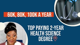 Top Paying 2 Year Health Science Degree Programs