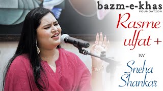 Sneha Shankar live in concert(Part1/3) | Ghazal | Bazm e Khas