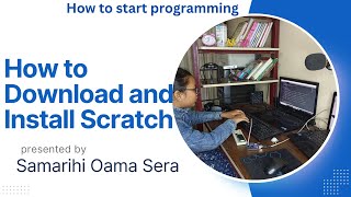 How to download and installing Scratch.